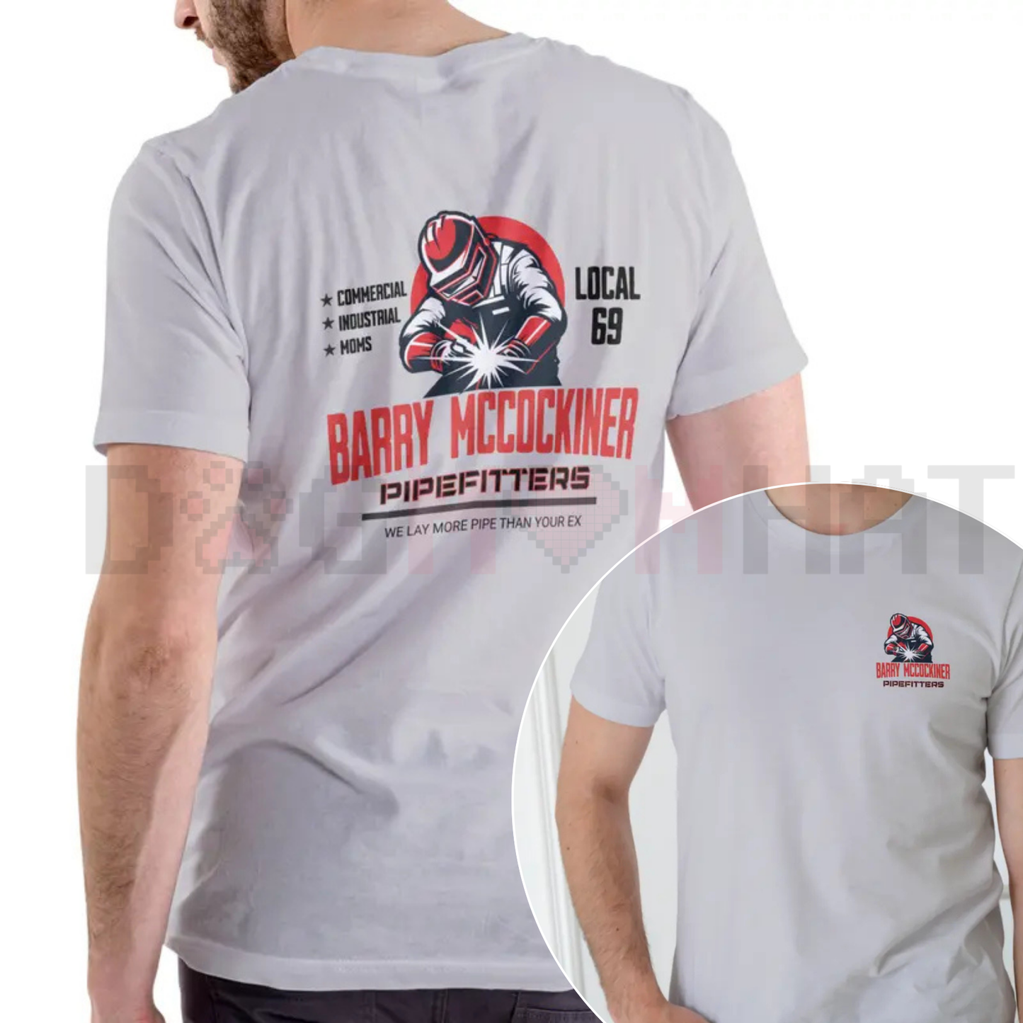 BARRY MCCOCKINER PIPEFITTERS LOCAL 69 Funny T Shirt