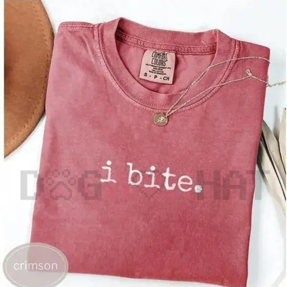Comfort Colors "I Bite" Sarcastic T-Shirt