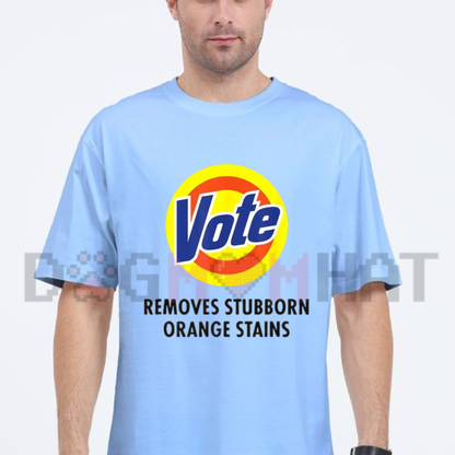 "Vote Removes Stubborn Orange Stains" Political Satire Graphic T-Shirt