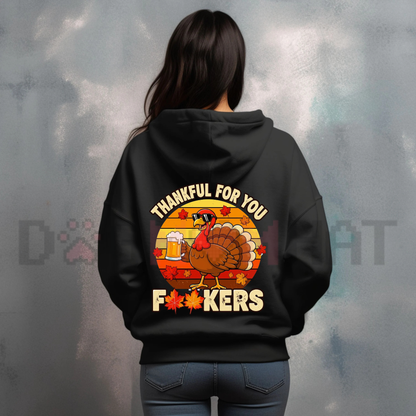 Thankful For You Appreciative Gratitude Thanksgiving Happy Turkey Hoodie