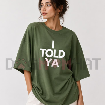 "I Told Ya" Challengers Movie Inspired Graphic T-Shirt