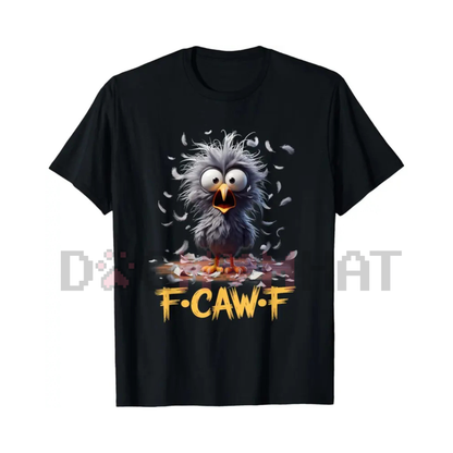 Cartoon Humor T-Shirt "F Caw F" – Funny Bird Meme Tee, Hilarious Animal Graphic Shirt, Unisex Casual Top