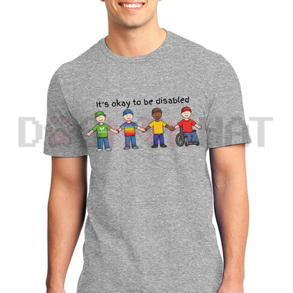 Dark Humorous Satire Graphic Tee - Funny It's Okay To Be Disabled Edgy Meme Pure Cotton Unisex Shirt