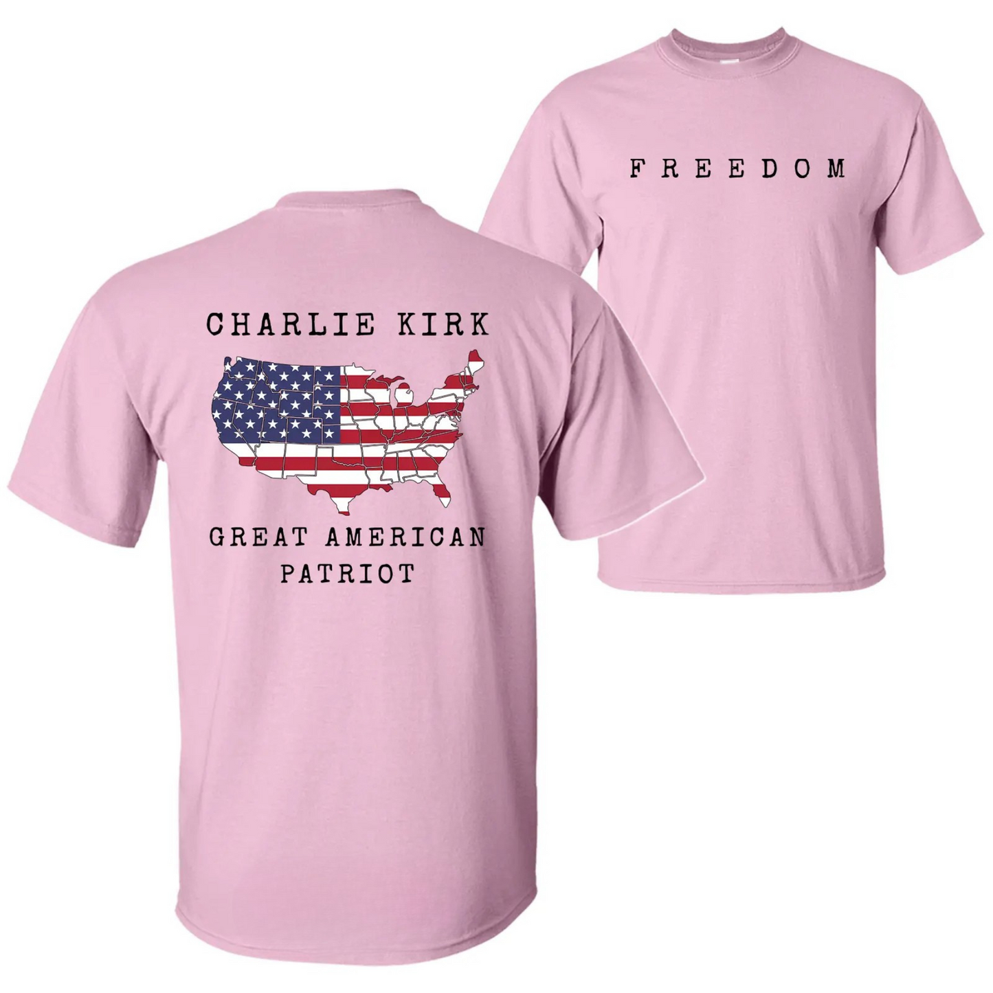 Charlie Kirk Freedom & Patriotism Graphic T-Shirt – 2-Sided Design