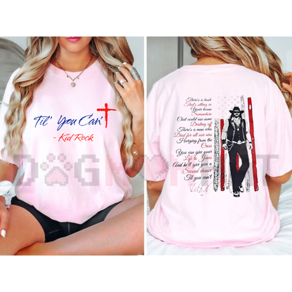 Til You Can't Country Music Graphic T-Shirt