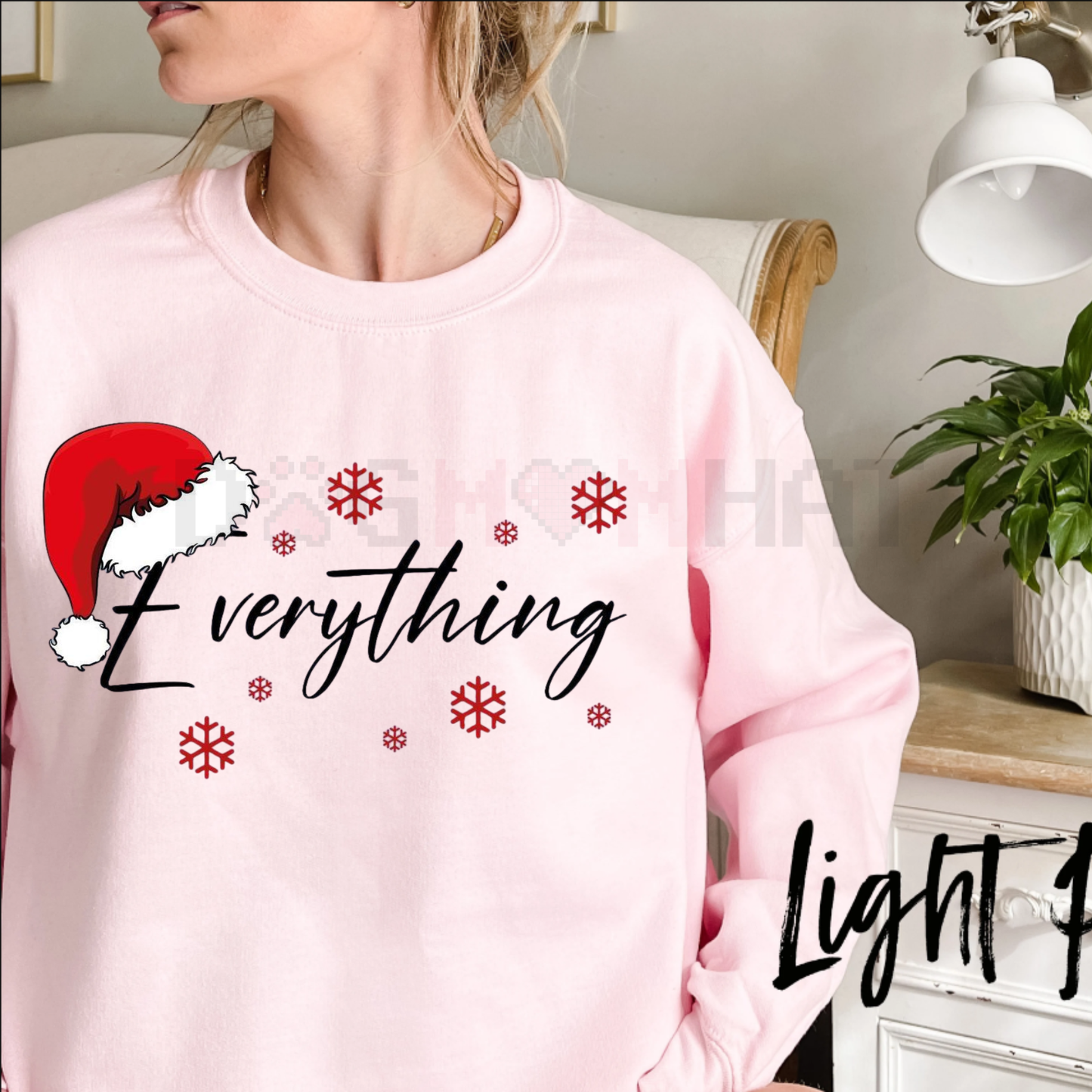 "I Have Everything I Want For Christmas" Couple Matching Sweatshirt