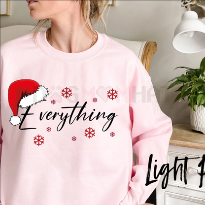 "I Have Everything I Want For Christmas" Couple Matching Sweatshirt