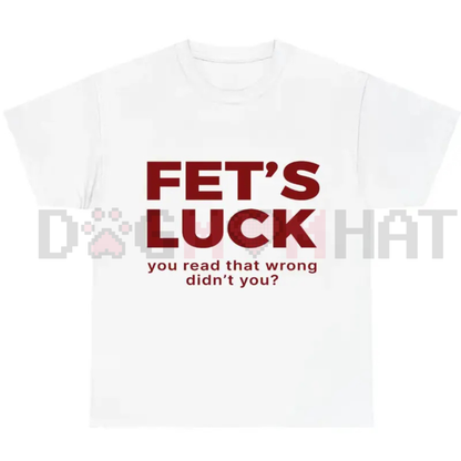 FET’S LUCK Optical Trick Shirt – Trending Humor Tee