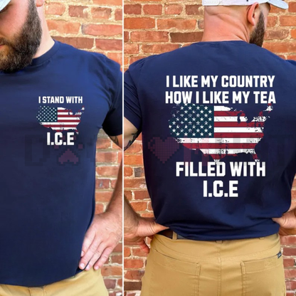 "I Like My Country How I Like My Tea" ICE Shirt
