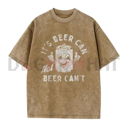 "It's Beer Can, Not Beer Can't" Funny Pun T-Shirt