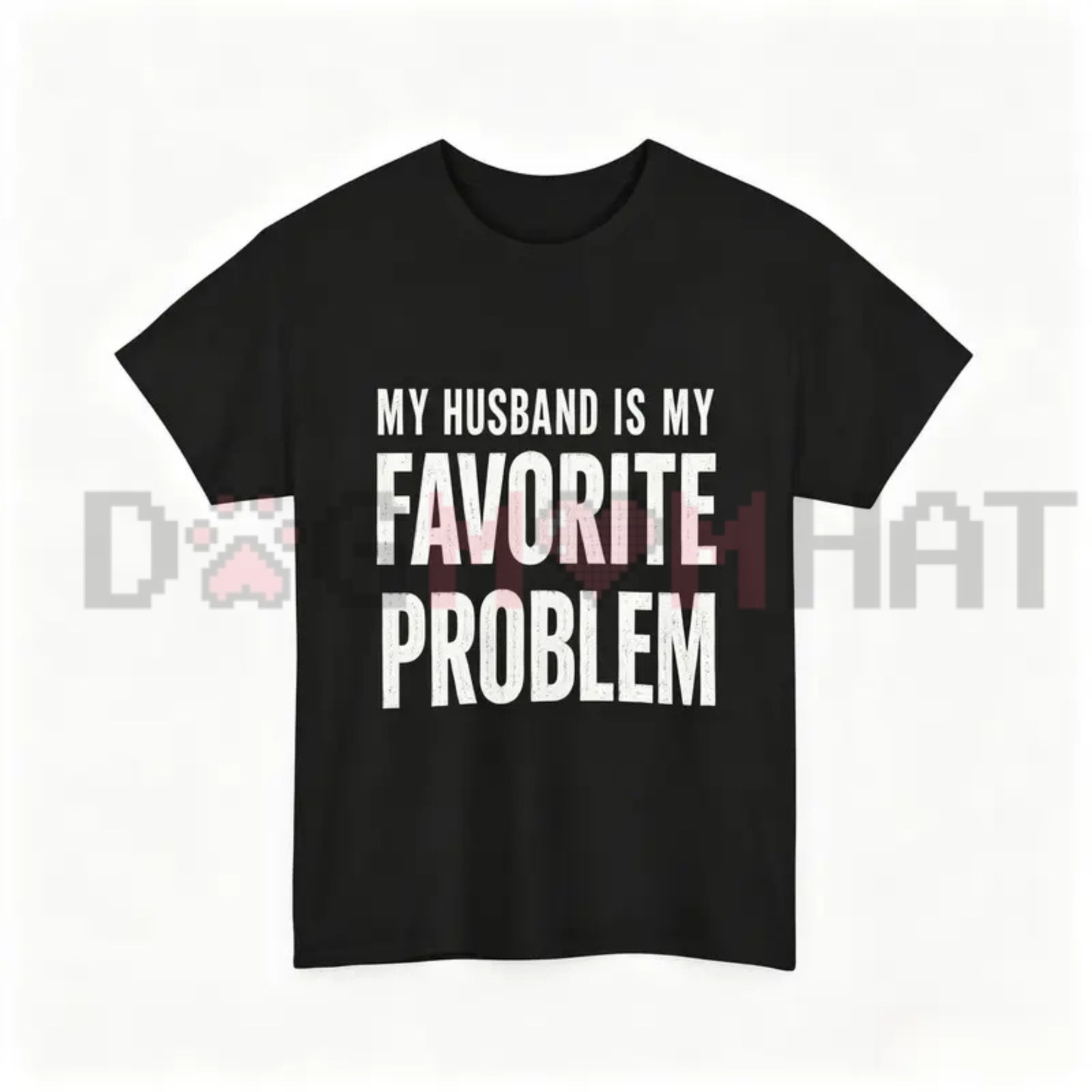 Marriage Humor Statement Graphic Tee - My Wife Is My Favorite Problem Pure Cotton Men's Classic T-Shirt