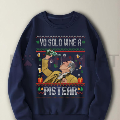 Vicente Fernández "Yo Solo Vine a Pistear" Christmas Sweatshirt