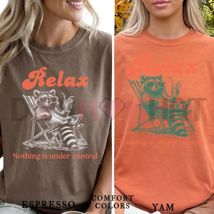 Relax Nothing Is Under Control Raccoon Graphic Tee - Retro 90s Vintage Trash Panda Cotton Unisex T-Shirt