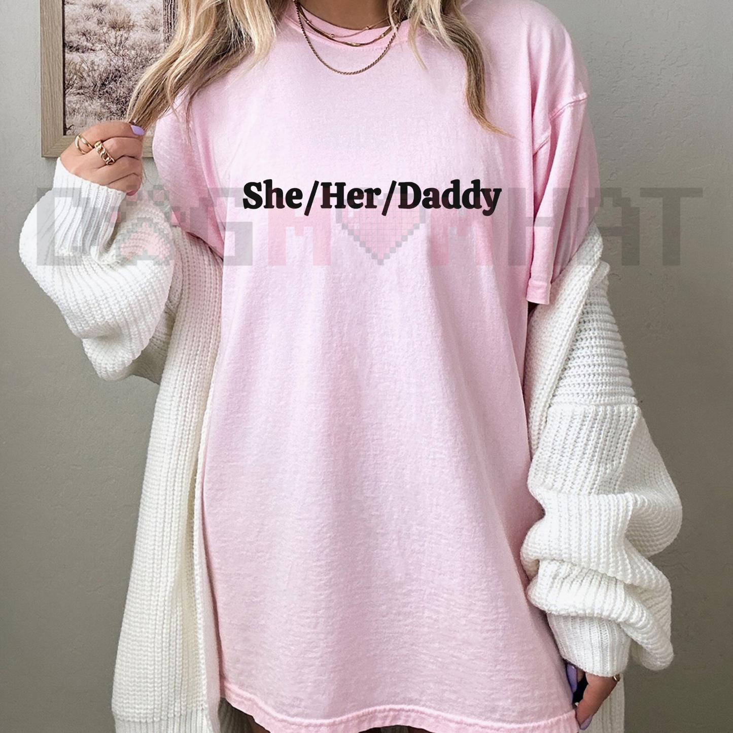 "She Her Daddy" Lesbian Pride Pronouns Humor Gay T-Shirt