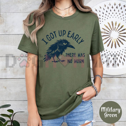 "Grumpy Crow I Got Up Early No Worm" Humor Graphic T-Shirt