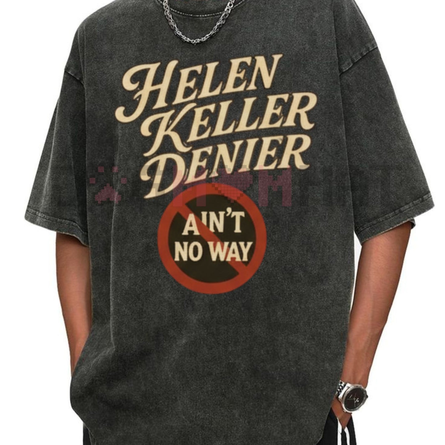 "Helen Keller Denier" Vintage Washed T-Shirt – Absurd Humor Graphic Tee