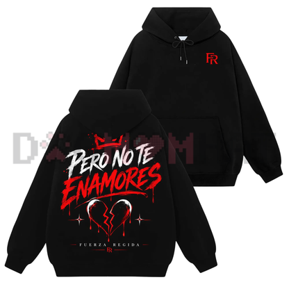"Pero No Te Enamores #667" Regional Mexicano Streetwear Graphic Hoodie