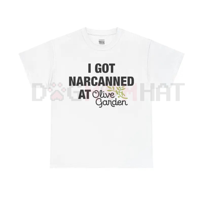 "I Got Narcanned At Olive Garden" Funny Cotton Streetwear T-Shirt – Casual Graphic Tee
