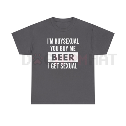 Witty 'I'm Buys*xual' Heavy Cotton Beer Shirt