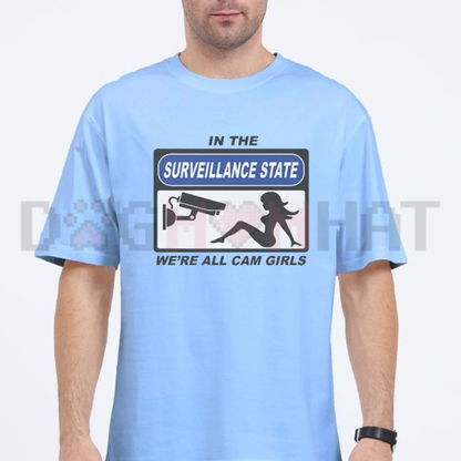 In the Surveillance State Funny Meme Graphic T-Shirt