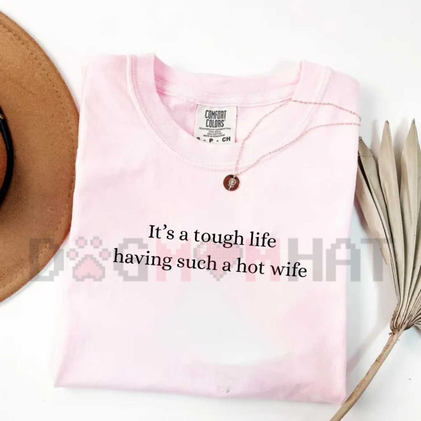 Hot Wife Funny Husband T-Shirt - Sarcastic Marriage Humor Tee
