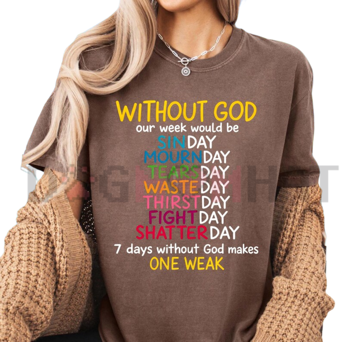 "Without God" Faith Graphic T-Shirt - Sarcastic Religious Wordplay Tee