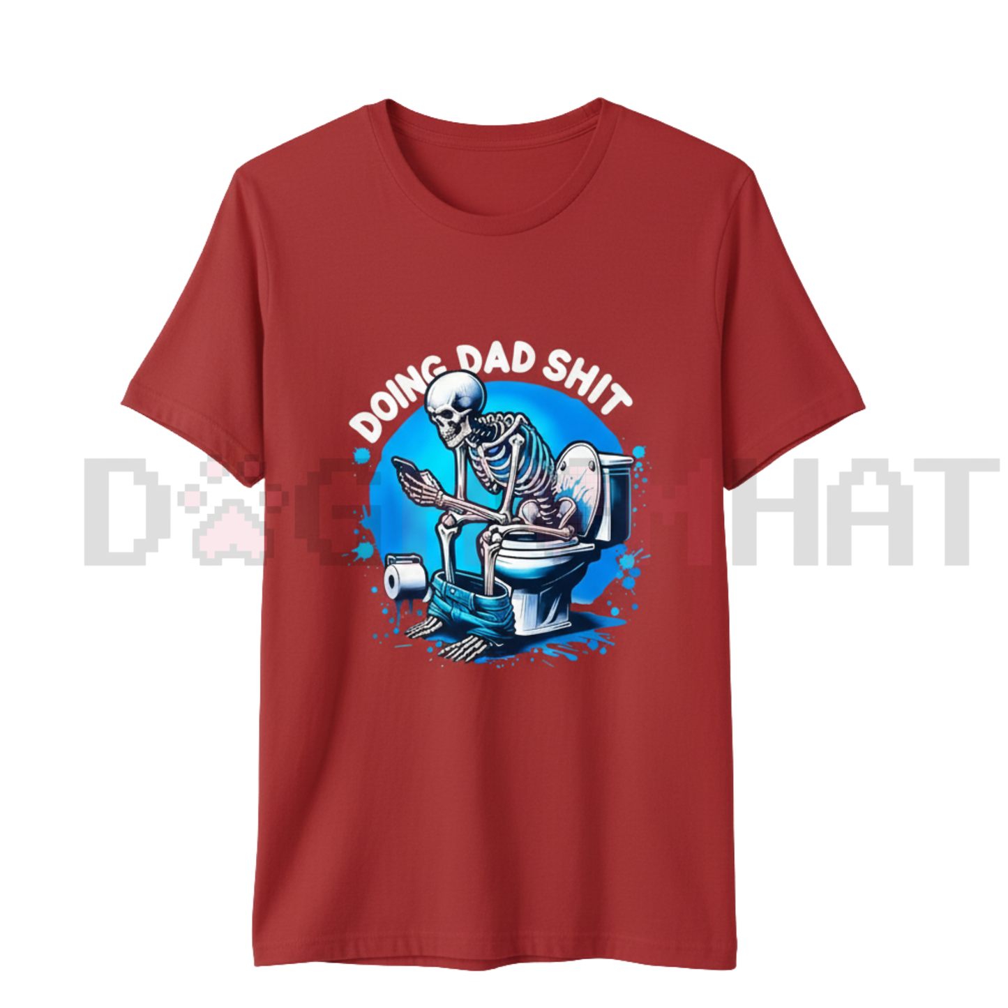 Skeleton Dad Humor T-Shirt – "Doing Dad Shit" Relatable Fatherhood Slogan Tee