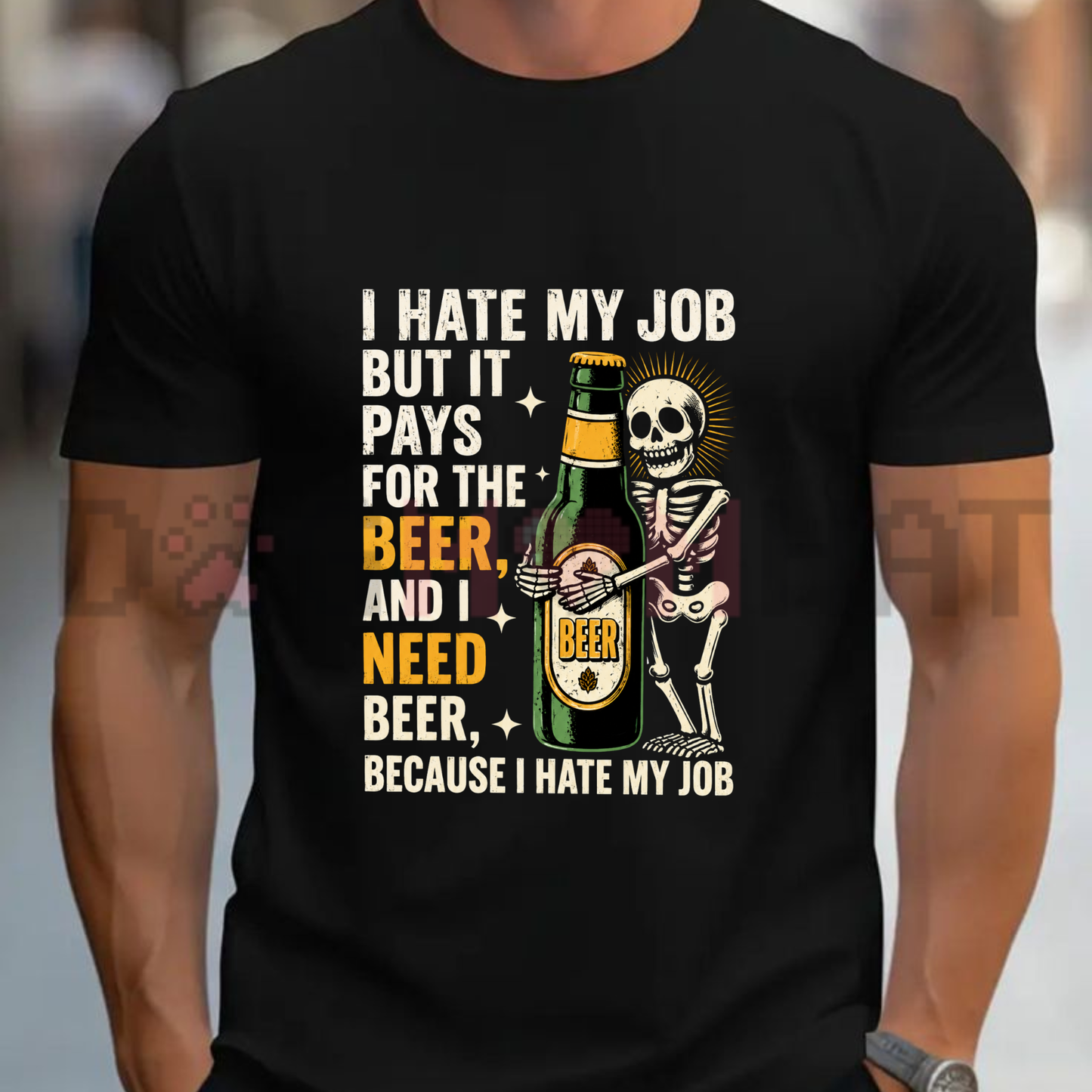 I Hate My Job But It Pays For The Beer Graphic Tee - Skeleton Work Humor Soft Cotton Unisex Casual T-Shirt