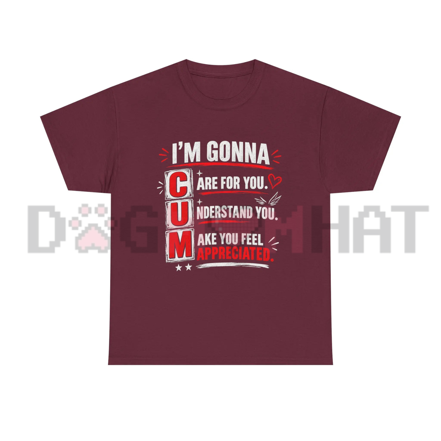 "I'm Gonna Care For You" Graphic T-Shirt - Funny Adult Humor Sarcastic Slogan Tee
