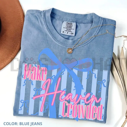 "Make Heaven Crowded" Bow T-Shirt