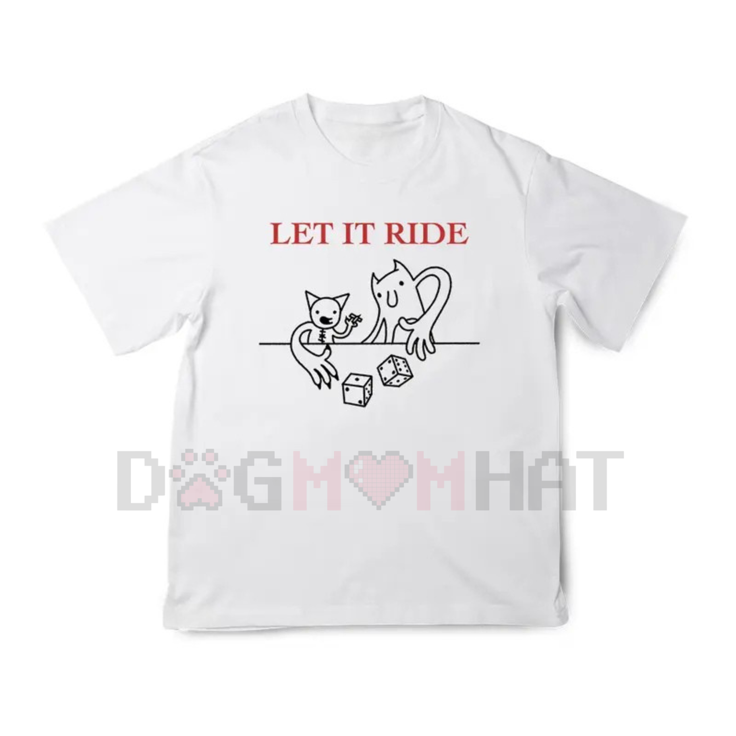 "LET IT RIDE" T-Shirt – Bold Slogan Tee