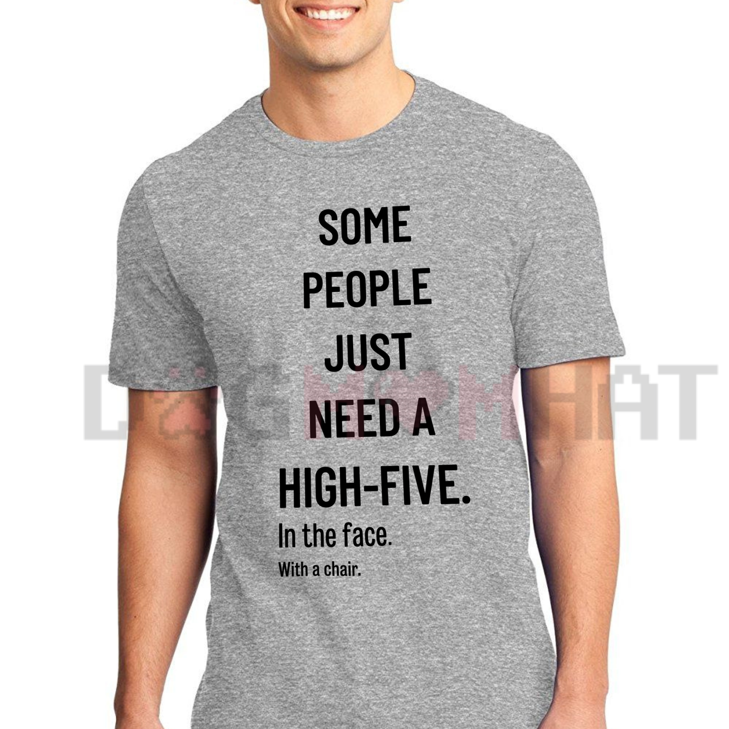 Some People Need A High Five In The Face With A Chair Sarcastic T-Shirt