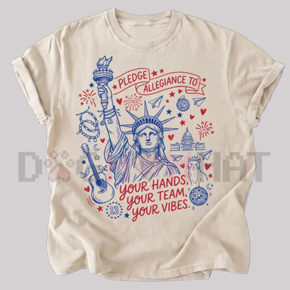 "Pledge Allegiance To Your Hands, Team, Vibes" Tee