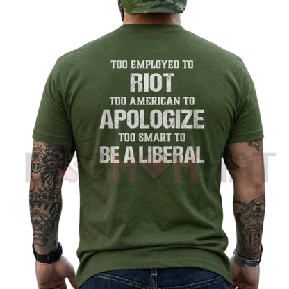 Too Employed Too American Heavyweight T-Shirt - Sarcastic Back Print Tee