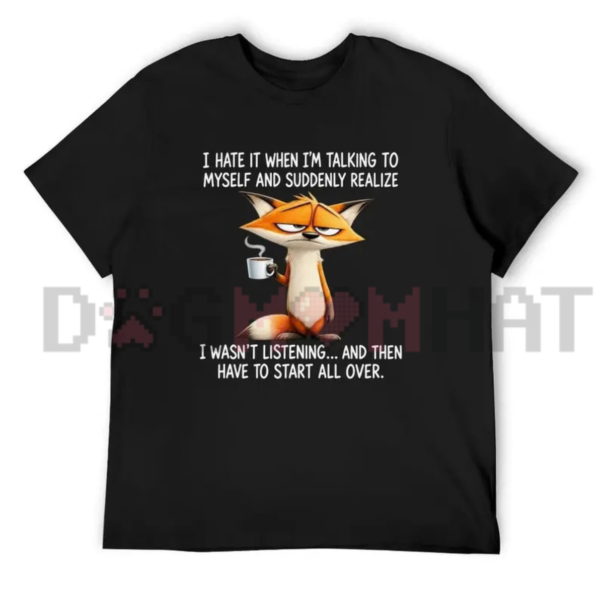 "Talking To Myself Funny Fox" Sarcastic Graphic T-Shirt