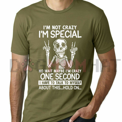 "I'm Not Crazy I'm Special" Skeleton T-Shirt - Sarcastic Self-Talk Graphic Tee