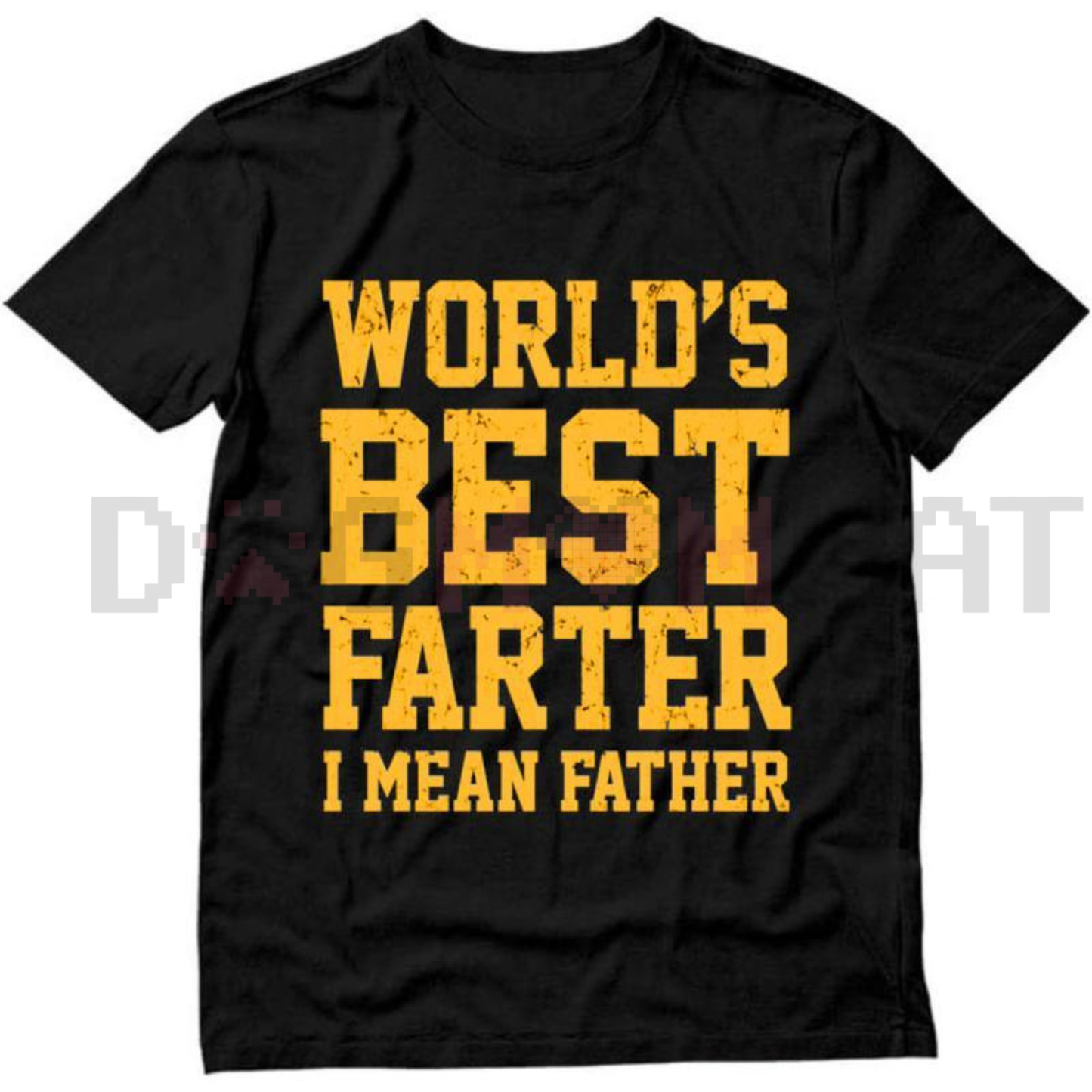 "World Best Farter I Mean Father" Shirt