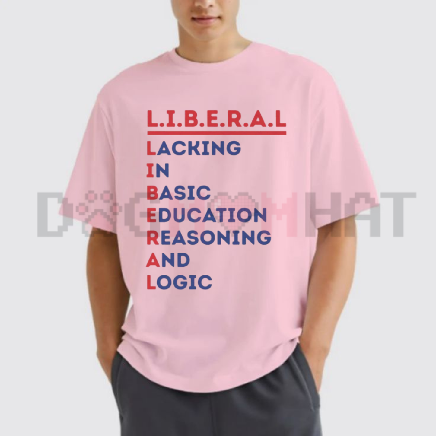 L.I.B.E.R.A.L. Acrostic Political Satire T-Shirt - Casual Streetwear Top