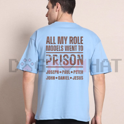All My Role Models Went To Prison Back Print Graphic T-Shirt