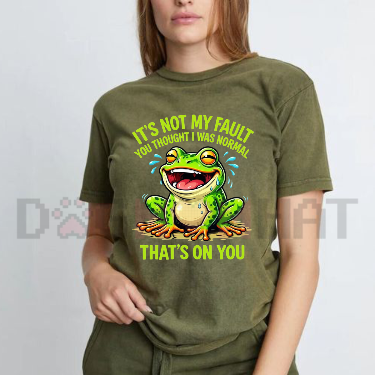 Funny Frog "It's Not My Fault That's On You" Graphic T-Shirt