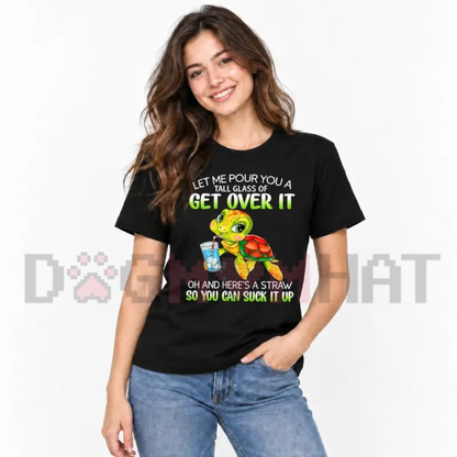 Get Over It Funny Turtle Sarcastic Graphic T-Shirt