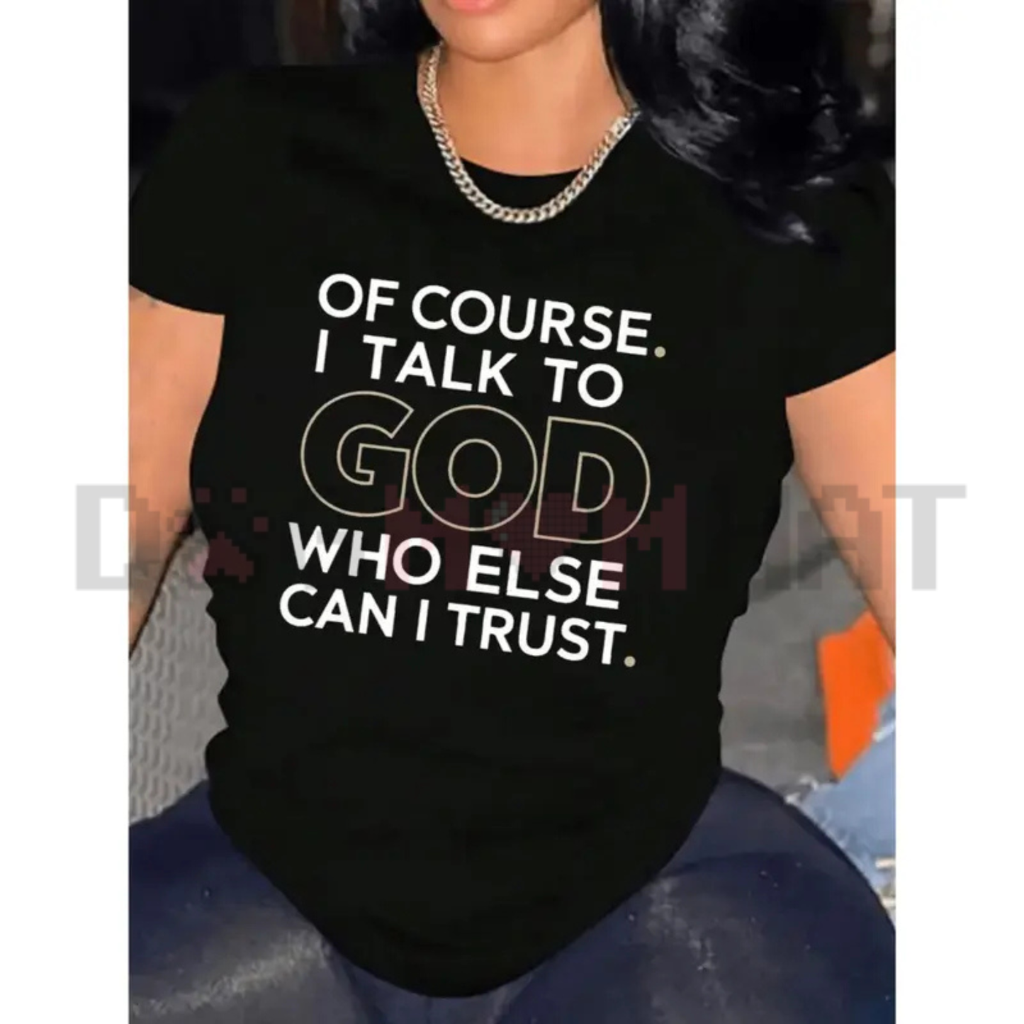 "Of Course I Talk To God" T-Shirt