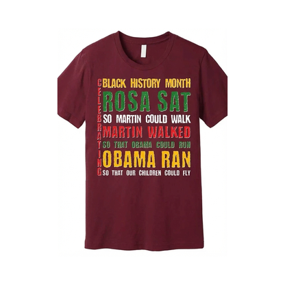 Celebrating Black History Month "Rosa Martin Obama" T-Shirt
