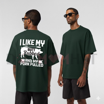 I Like My Butt Rubbed Funny Barbecue T-Shirt - Smoker Grill Master Joke Tee