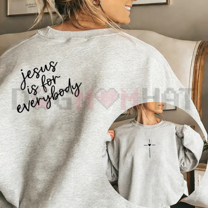 "Jesus Is For Everybody" Aesthetic Sweatshirt