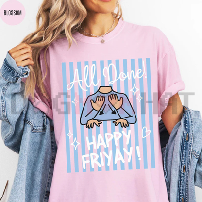 ASL Happy Friyay All Done Sign Language Graphic Tee - SPED Teacher Friday Vintage Cotton Unisex T-Shirt