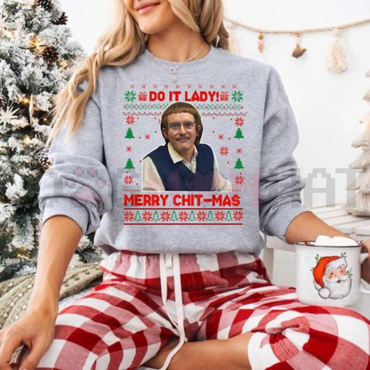 "Do It Lady" Ugly Christmas Sweatshirt