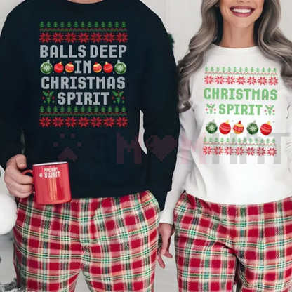 Balls Deep in Christmas Spirit Jumper – Funny Couples Ugly Christmas Sweatshirt