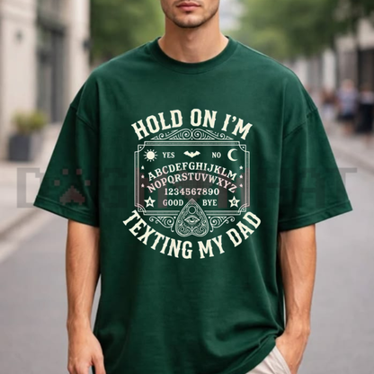 Texting My Dad Ouija Board Graphic Tee - Funny Retro Dark Humor Father's Day Cotton Unisex T-Shirt