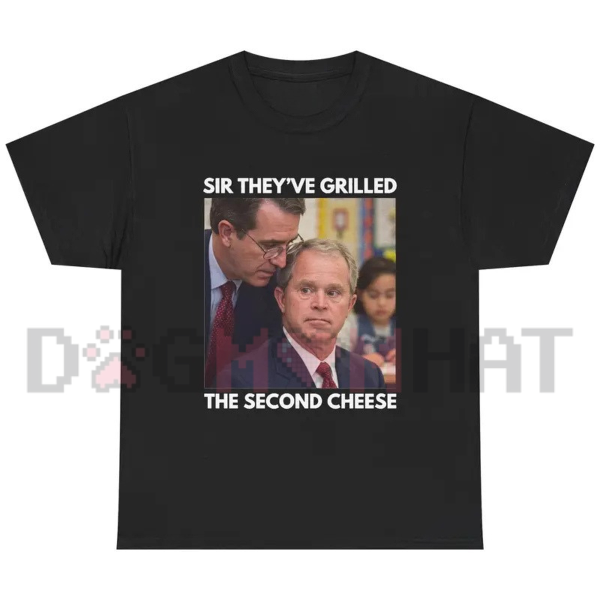 "Sir, They've Grilled the Second Cheese" Funny Meme Graphic T-Shirt